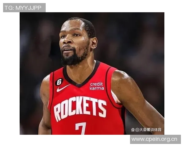 帕金斯分析火箭与雷霆对决强调杜兰特需进一步磨合提升表现